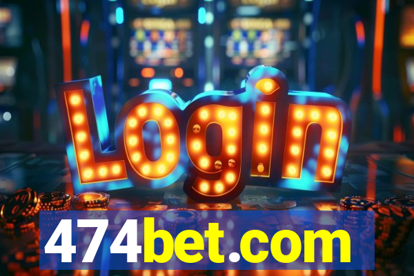 474bet.com