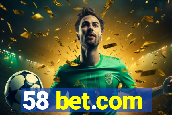 58 bet.com