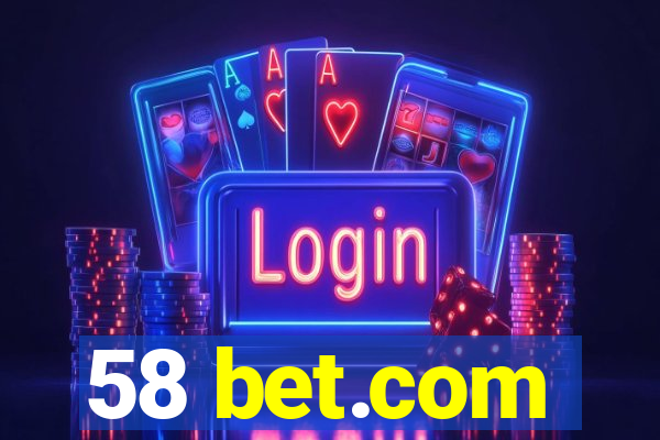 58 bet.com