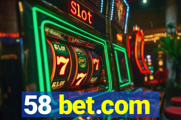 58 bet.com