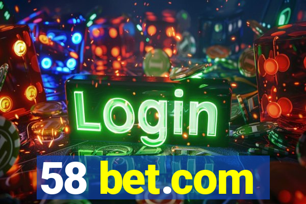 58 bet.com