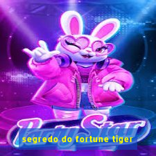 segredo do fortune tiger