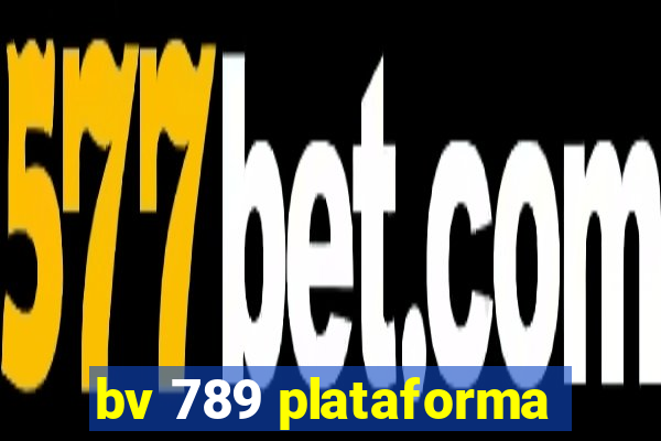 bv 789 plataforma