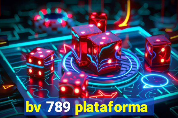 bv 789 plataforma