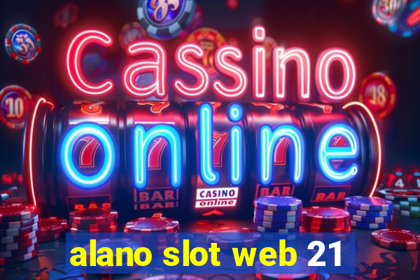 alano slot web 21