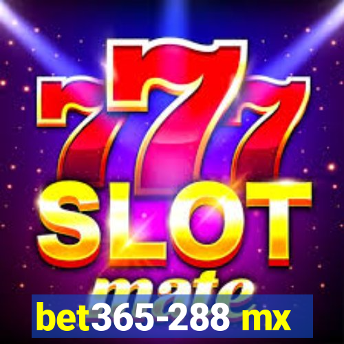 bet365-288 mx