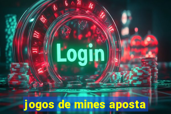 jogos de mines aposta