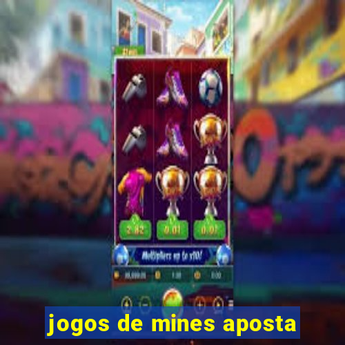 jogos de mines aposta