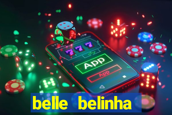 belle belinha privacy vazados