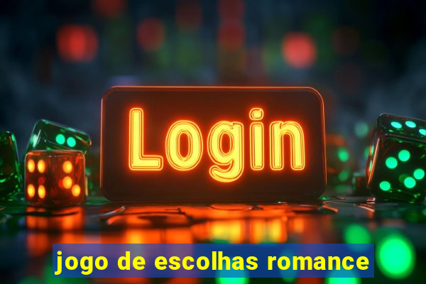 jogo de escolhas romance