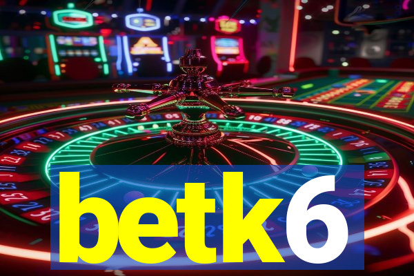 betk6