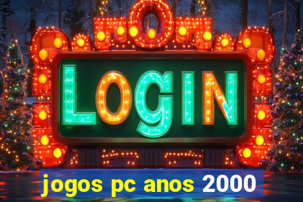 jogos pc anos 2000