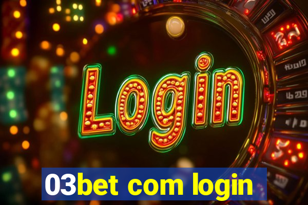 03bet com login