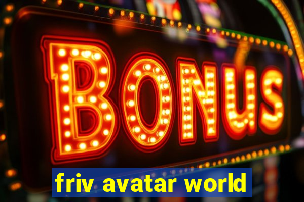 friv avatar world