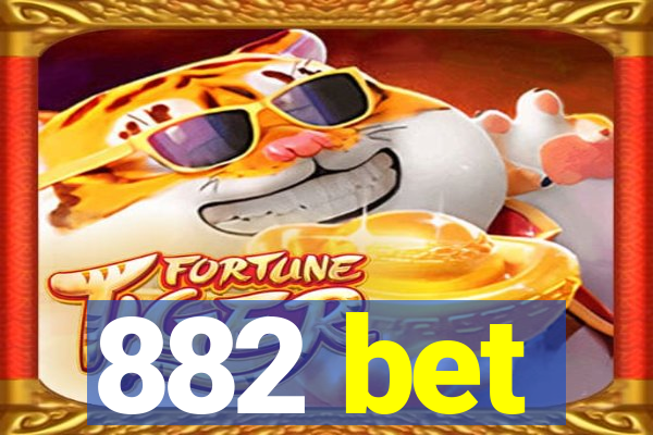 882 bet