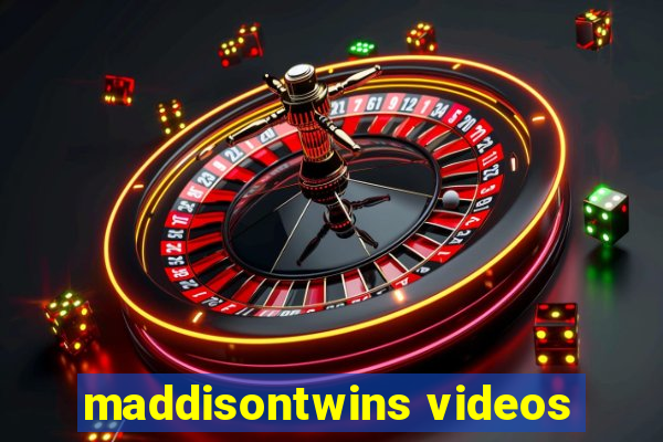 maddisontwins videos