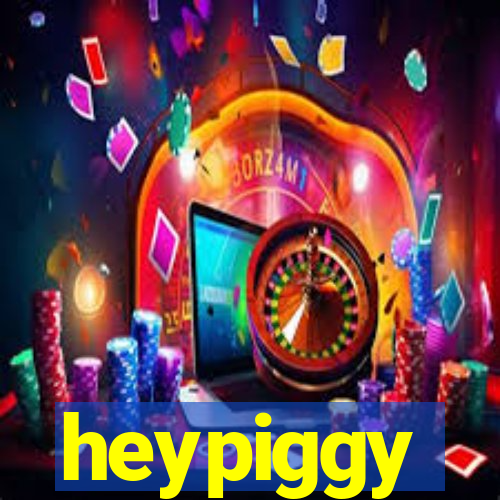 heypiggy