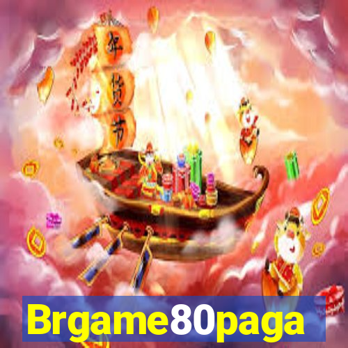 Brgame80paga