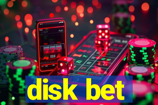 disk bet