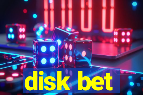 disk bet