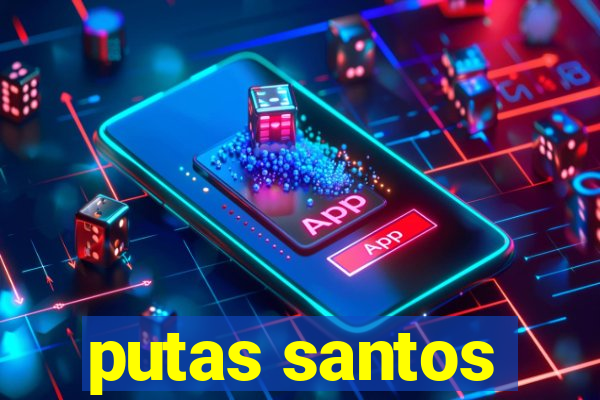 putas santos