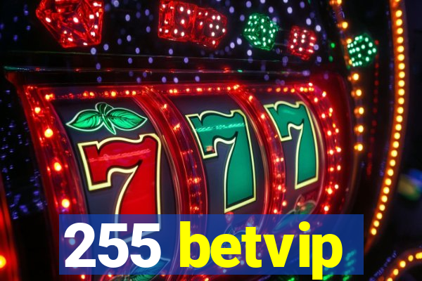 255 betvip