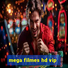 mega filmes hd vip