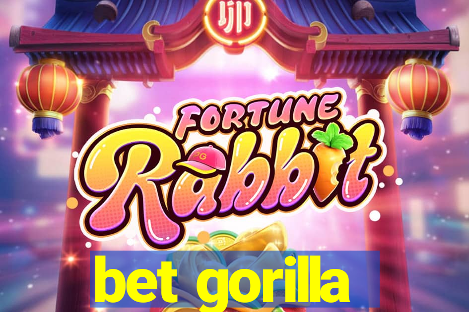 bet gorilla