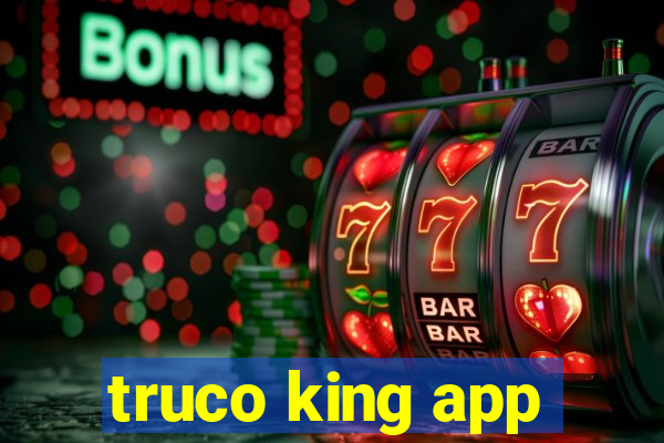 truco king app