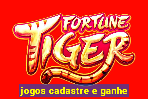 jogos cadastre e ganhe