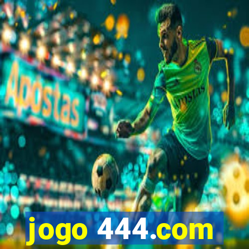 jogo 444.com