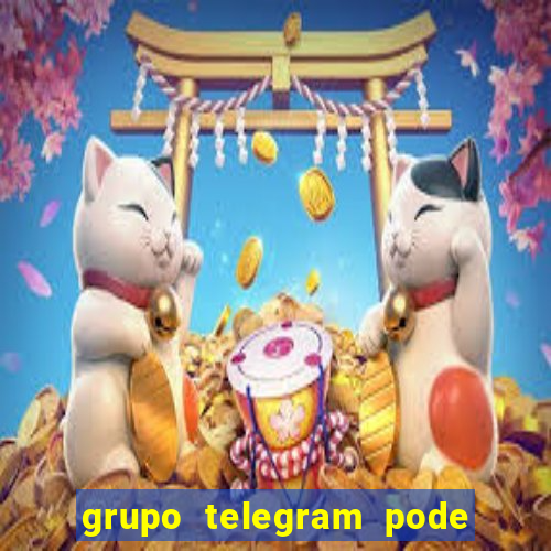 grupo telegram pode tudo gay