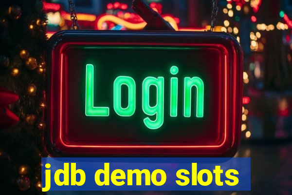 jdb demo slots