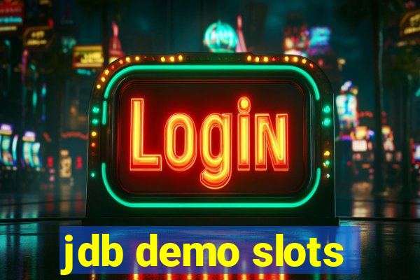 jdb demo slots