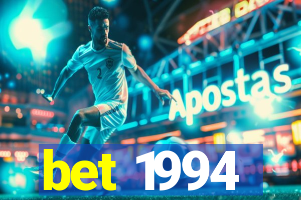 bet 1994