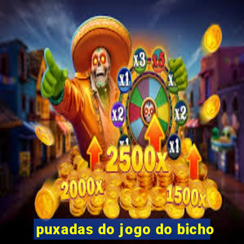 puxadas do jogo do bicho