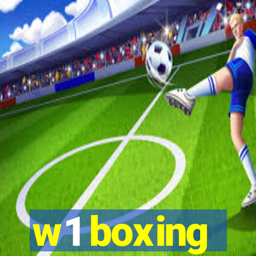 w1 boxing