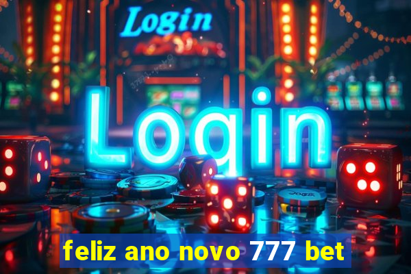 feliz ano novo 777 bet