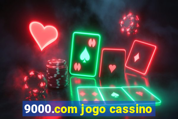 9000.com jogo cassino