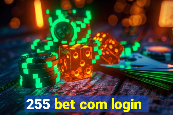 255 bet com login