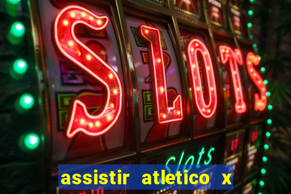 assistir atletico x botafogo futemax