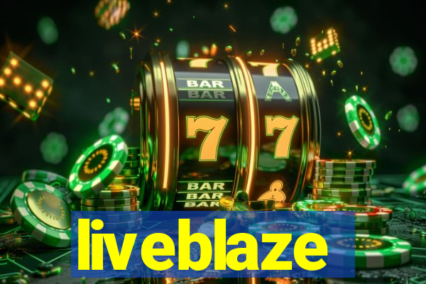 liveblaze