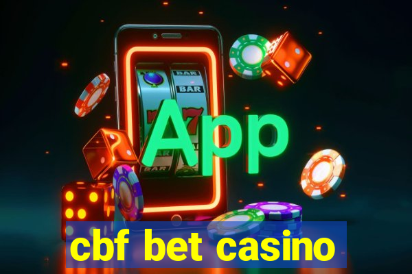 cbf bet casino