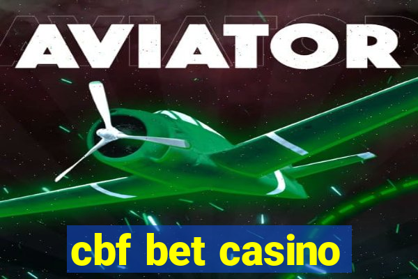 cbf bet casino