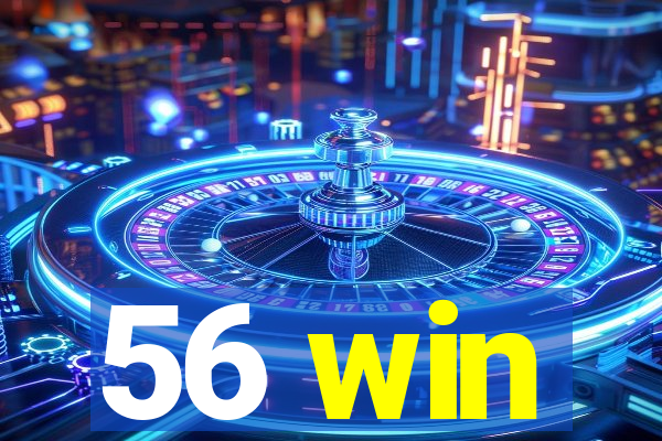 56 win