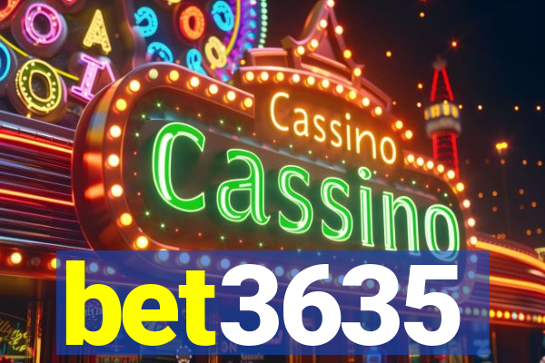 bet3635