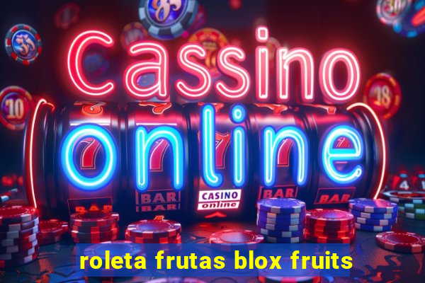 roleta frutas blox fruits