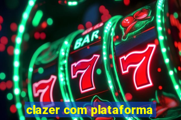 clazer com plataforma