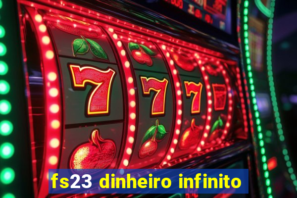 fs23 dinheiro infinito