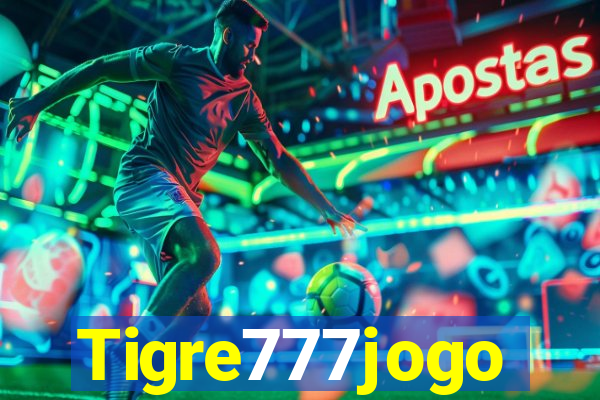 Tigre777jogo